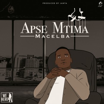 Macelba-Apse Mtima [Prod. Janta]